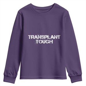 Transplant Tough Youth Sweatshirt Kidney Recipient Donor Organ Surgery TS11 Purple Print Your Wear
