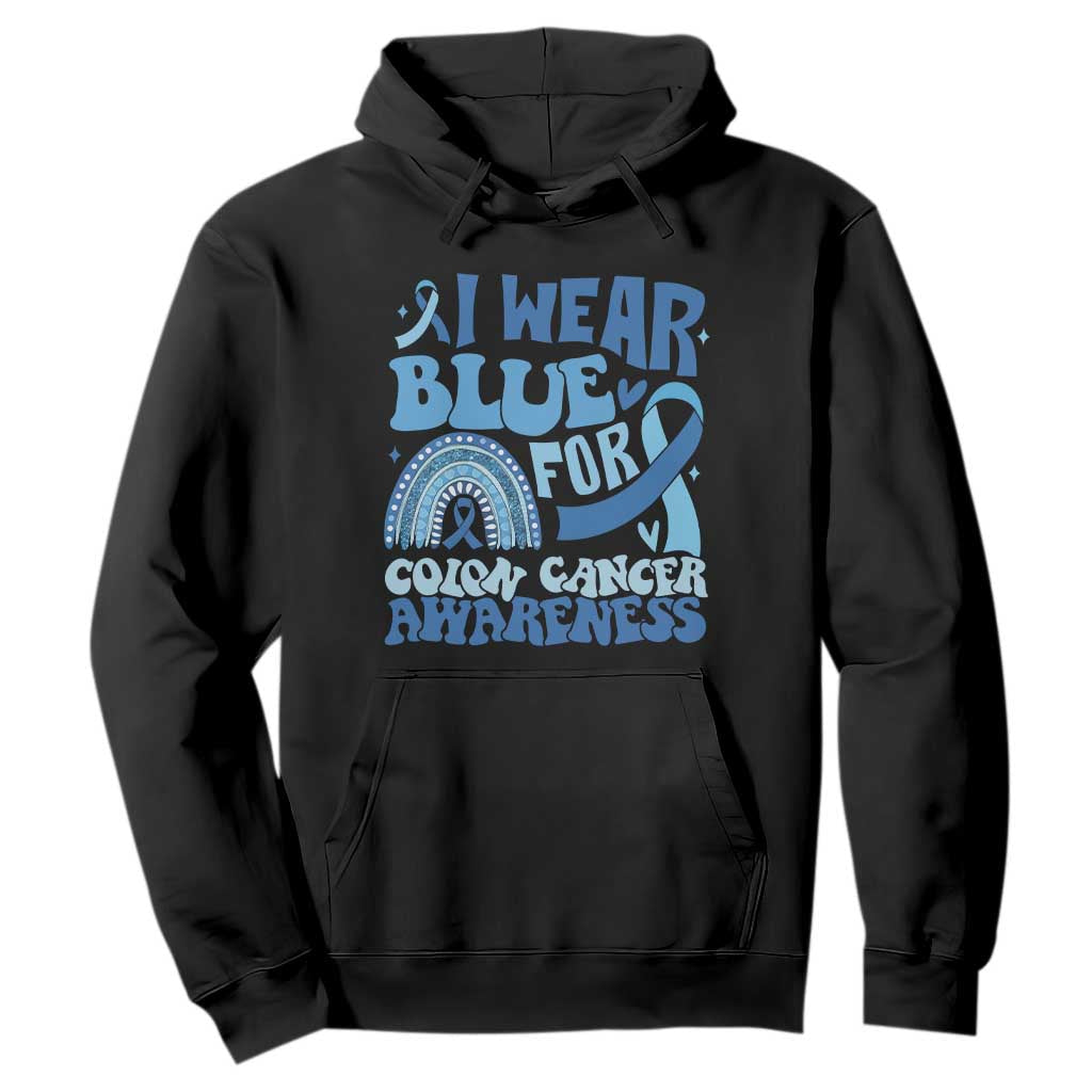 I Wear Blue For Colon Cancer Awareness Hoodie Rainbow Dark Blue Ribbon TS11 Black Print Your Wear