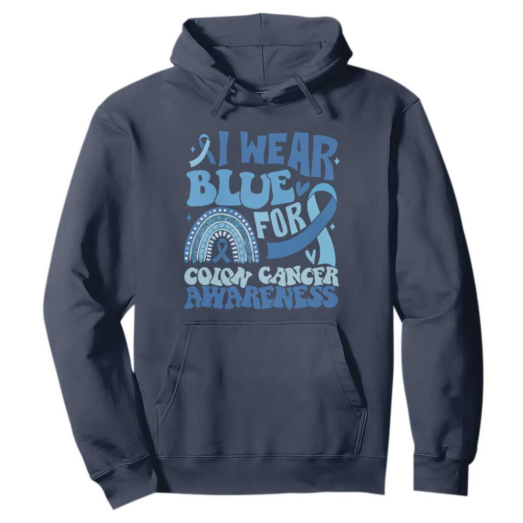 I Wear Blue For Colon Cancer Awareness Hoodie Rainbow Dark Blue Ribbon TS11 Navy Print Your Wear