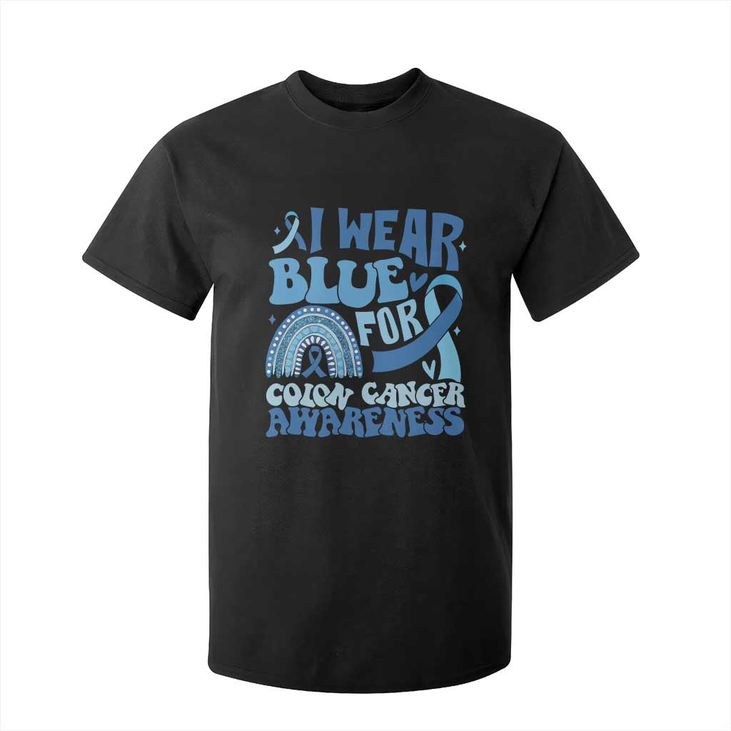 I Wear Blue For Colon Cancer Awareness T Shirt For Kid Rainbow Dark Blue Ribbon TS11 Black Print Your Wear