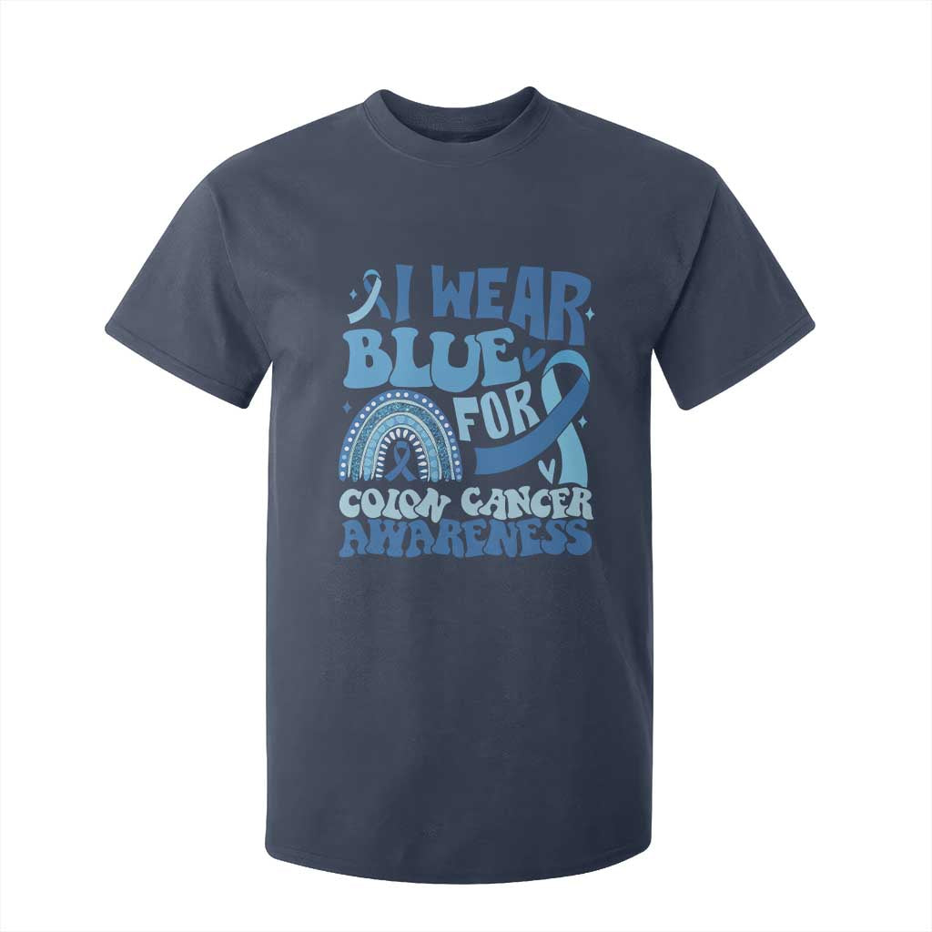 I Wear Blue For Colon Cancer Awareness T Shirt For Kid Rainbow Dark Blue Ribbon TS11 Navy Print Your Wear