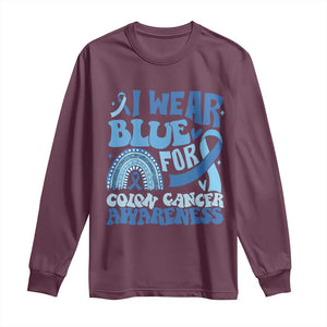 I Wear Blue For Colon Cancer Awareness Long Sleeve Shirt Rainbow Dark Blue Ribbon TS11 Maroon Print Your Wear