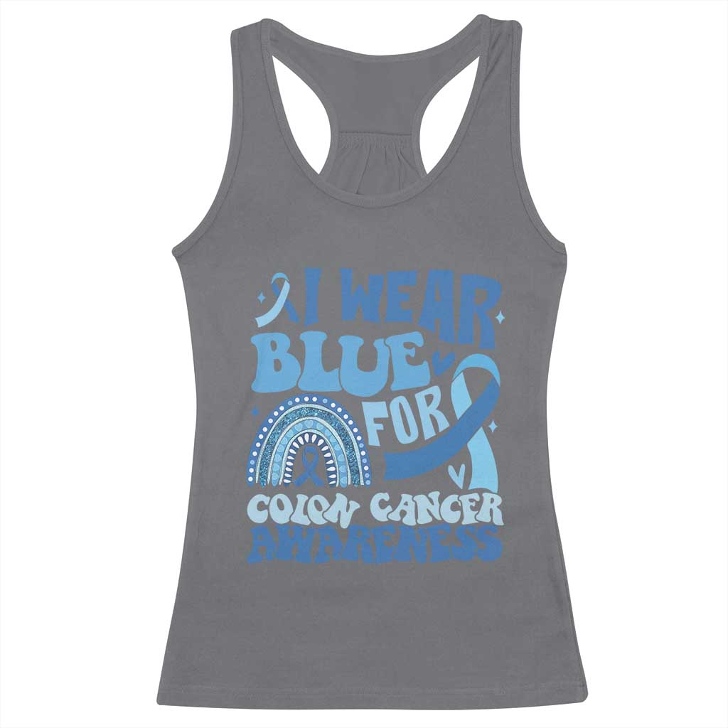 I Wear Blue For Colon Cancer Awareness Racerback Tank Top Rainbow Dark Blue Ribbon TS11 Charcoal Print Your Wear