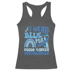 I Wear Blue For Colon Cancer Awareness Racerback Tank Top Rainbow Dark Blue Ribbon TS11 Dark Heather Print Your Wear