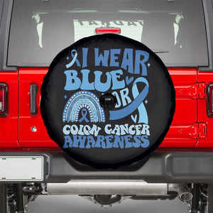 I Wear Blue For Colon Cancer Awareness Spare Tire Cover Rainbow Dark Blue Ribbon TS11 Black Print Your Wear