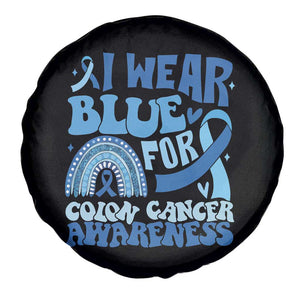 I Wear Blue For Colon Cancer Awareness Spare Tire Cover Rainbow Dark Blue Ribbon TS11 Print Your Wear