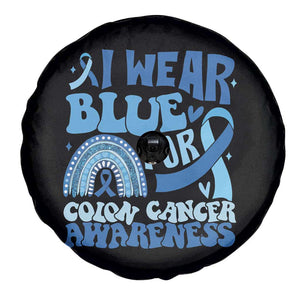 I Wear Blue For Colon Cancer Awareness Spare Tire Cover Rainbow Dark Blue Ribbon TS11 Print Your Wear