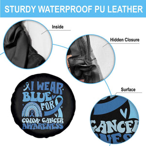 I Wear Blue For Colon Cancer Awareness Spare Tire Cover Rainbow Dark Blue Ribbon TS11 Print Your Wear