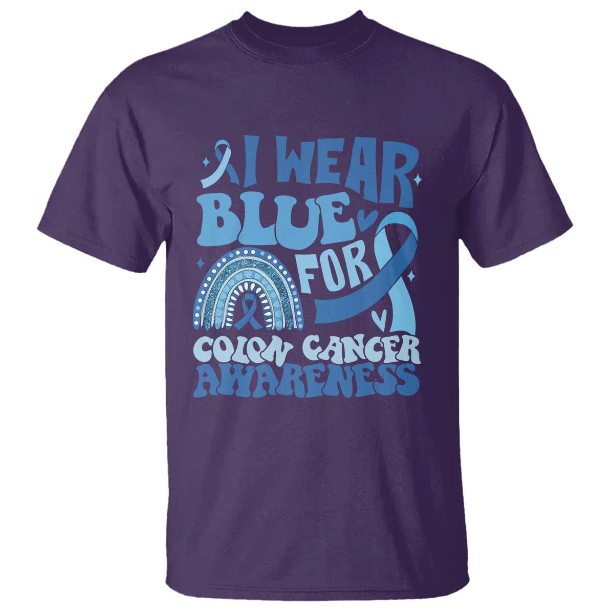 I Wear Blue For Colon Cancer Awareness T Shirt Rainbow Dark Blue Ribbon TS11 Purple Print Your Wear