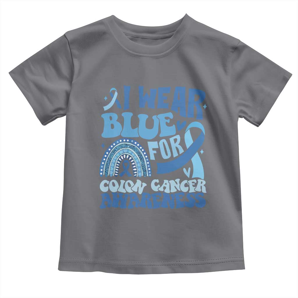I Wear Blue For Colon Cancer Awareness Toddler T Shirt Rainbow Dark Blue Ribbon TS11 Charcoal Print Your Wear
