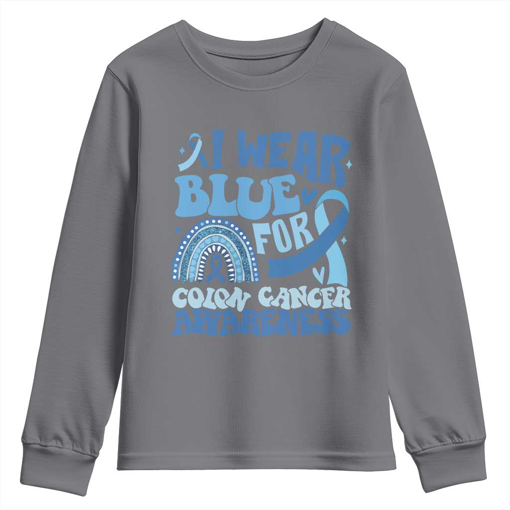 I Wear Blue For Colon Cancer Awareness Youth Sweatshirt Rainbow Dark Blue Ribbon TS11 Charcoal Print Your Wear