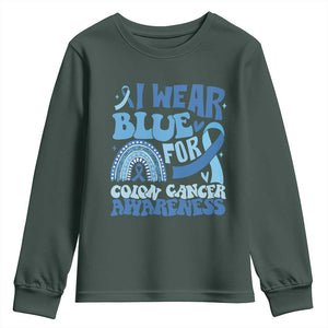 I Wear Blue For Colon Cancer Awareness Youth Sweatshirt Rainbow Dark Blue Ribbon TS11 Dark Forest Green Print Your Wear