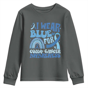 I Wear Blue For Colon Cancer Awareness Youth Sweatshirt Rainbow Dark Blue Ribbon TS11 Dark Heather Print Your Wear