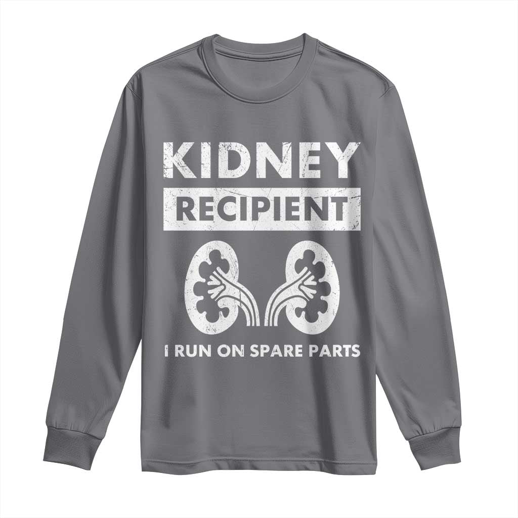 Kidney Recipient Run On Spare Parts Long Sleeve Shirt Matching Recovery TS11 Charcoal Print Your Wear