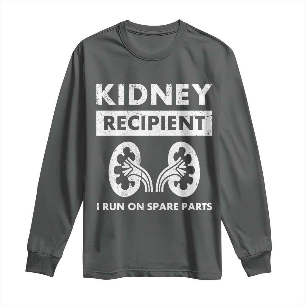 Kidney Recipient Run On Spare Parts Long Sleeve Shirt Matching Recovery TS11 Dark Heather Print Your Wear