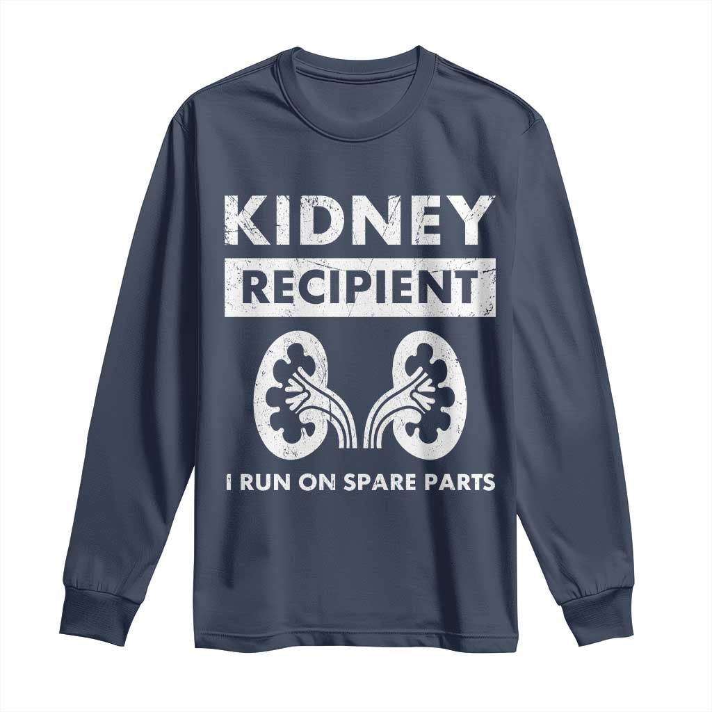 Kidney Recipient Run On Spare Parts Long Sleeve Shirt Matching Recovery TS11 Navy Print Your Wear