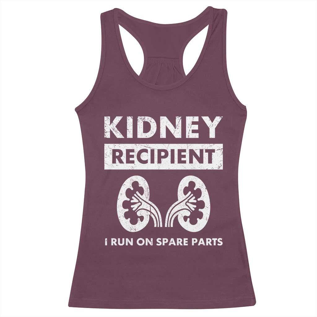 Kidney Recipient Run On Spare Parts Racerback Tank Top Matching Recovery TS11 Maroon Print Your Wear