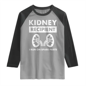 Kidney Recipient Run On Spare Parts Raglan Shirt Matching Recovery TS11 Sport Gray Black Print Your Wear
