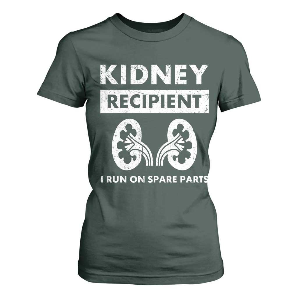 Kidney Recipient Run On Spare Parts T Shirt For Women Matching Recovery TS11 Dark Forest Green Print Your Wear