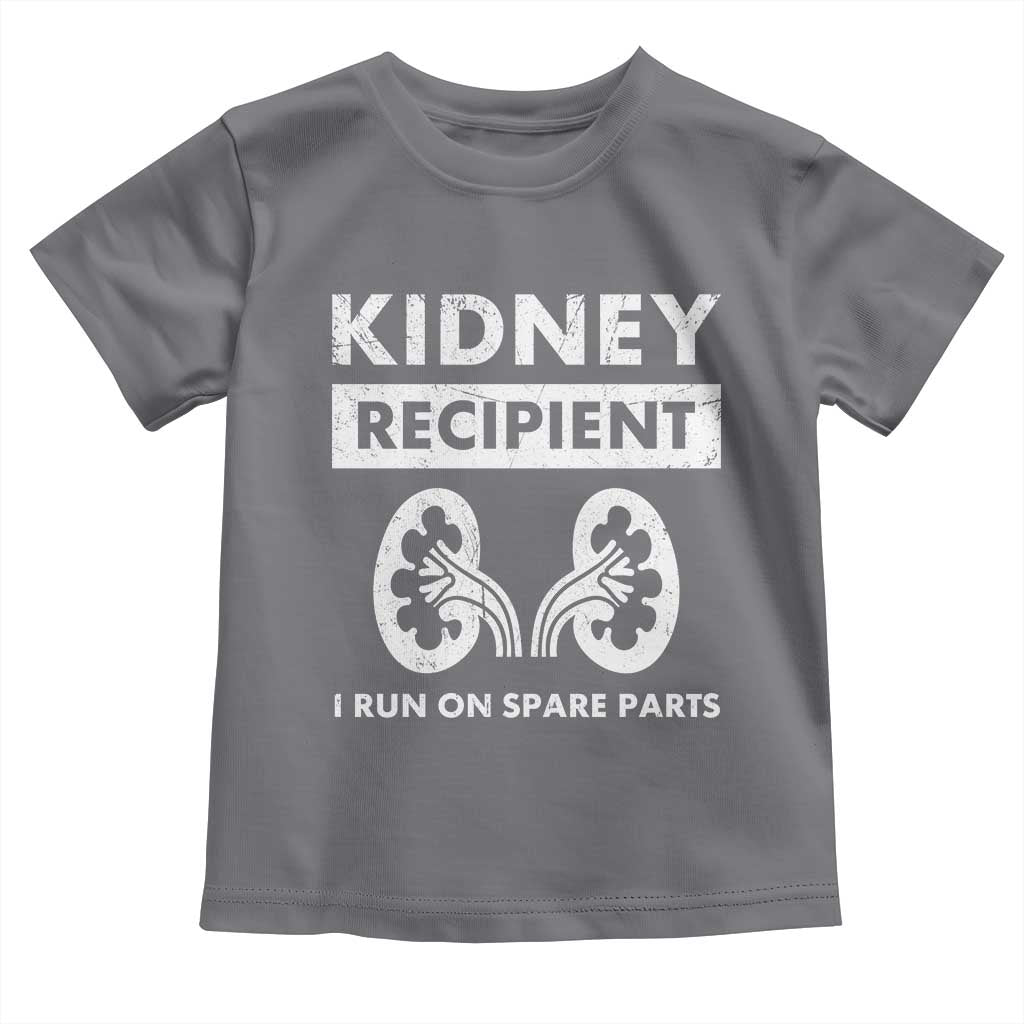 Kidney Recipient Run On Spare Parts Toddler T Shirt Matching Recovery TS11 Charcoal Print Your Wear