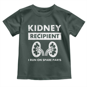 Kidney Recipient Run On Spare Parts Toddler T Shirt Matching Recovery TS11 Dark Forest Green Print Your Wear