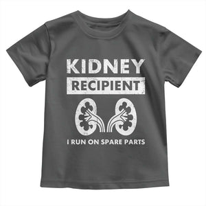 Kidney Recipient Run On Spare Parts Toddler T Shirt Matching Recovery TS11 Dark Heather Print Your Wear