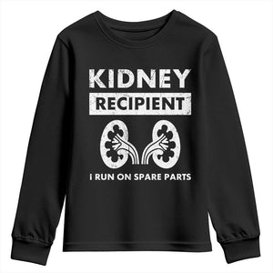Kidney Recipient Run On Spare Parts Youth Sweatshirt Matching Recovery TS11 Black Print Your Wear