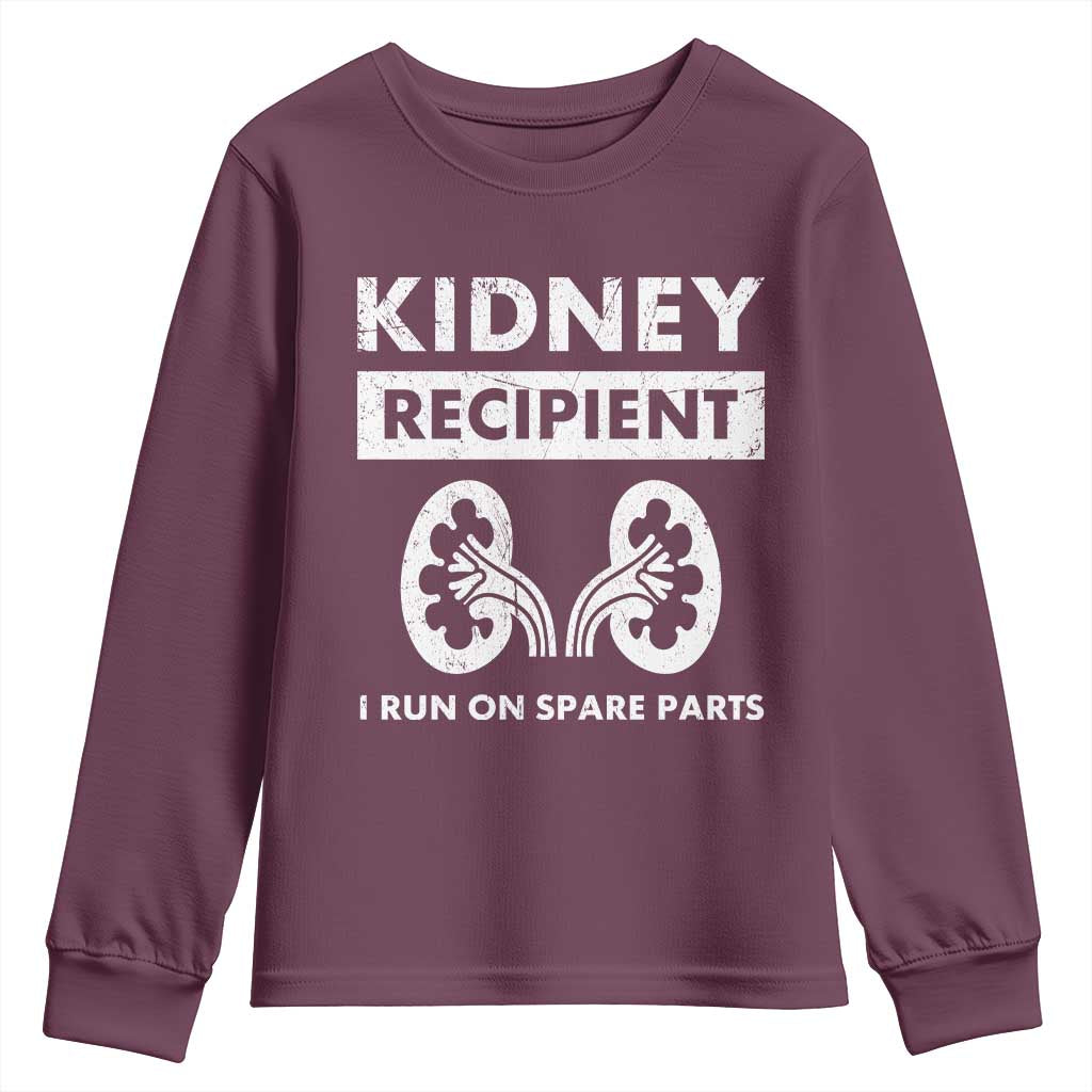 Kidney Recipient Run On Spare Parts Youth Sweatshirt Matching Recovery TS11 Maroon Print Your Wear