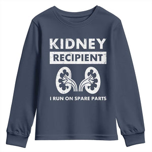 Kidney Recipient Run On Spare Parts Youth Sweatshirt Matching Recovery TS11 Navy Print Your Wear