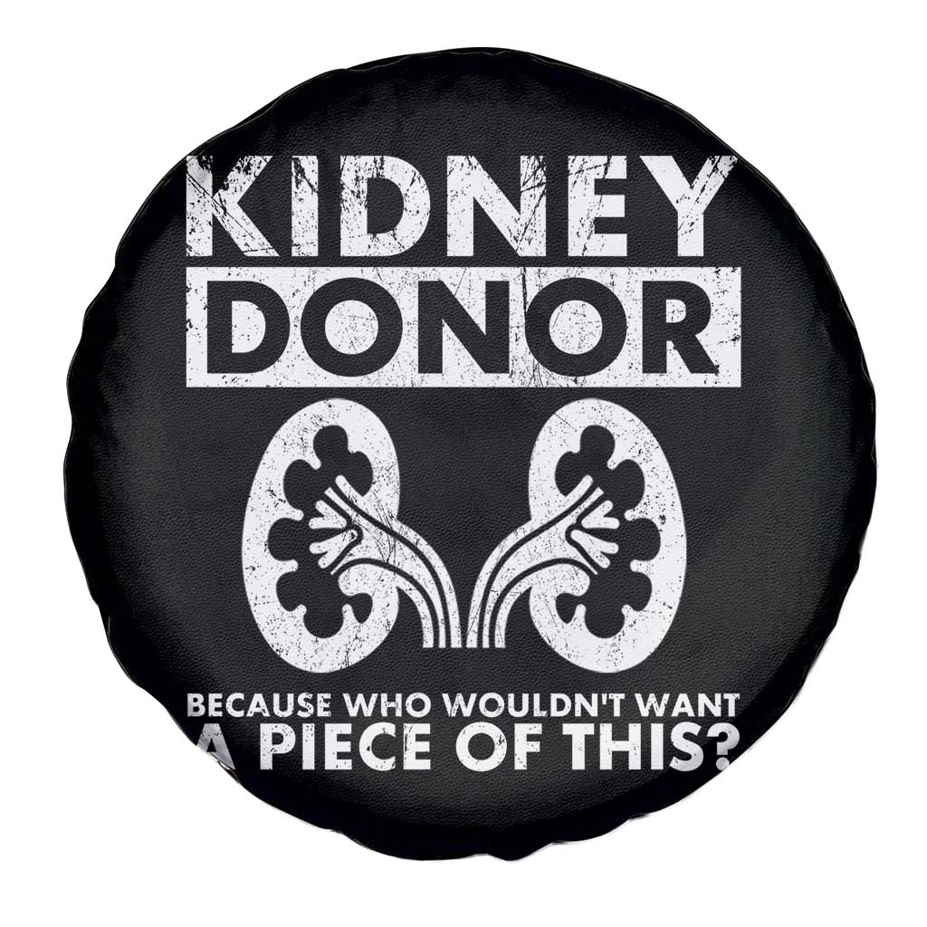Kidney Donor Because Who Wouldn't Want A Piece Of This Spare Tire Cover Matching Surgery Recovery TS11 Print Your Wear