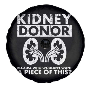 Kidney Donor Because Who Wouldn't Want A Piece Of This Spare Tire Cover Matching Surgery Recovery TS11 Print Your Wear