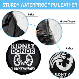 Kidney Donor Because Who Wouldn't Want A Piece Of This Spare Tire Cover Matching Surgery Recovery TS11 Print Your Wear