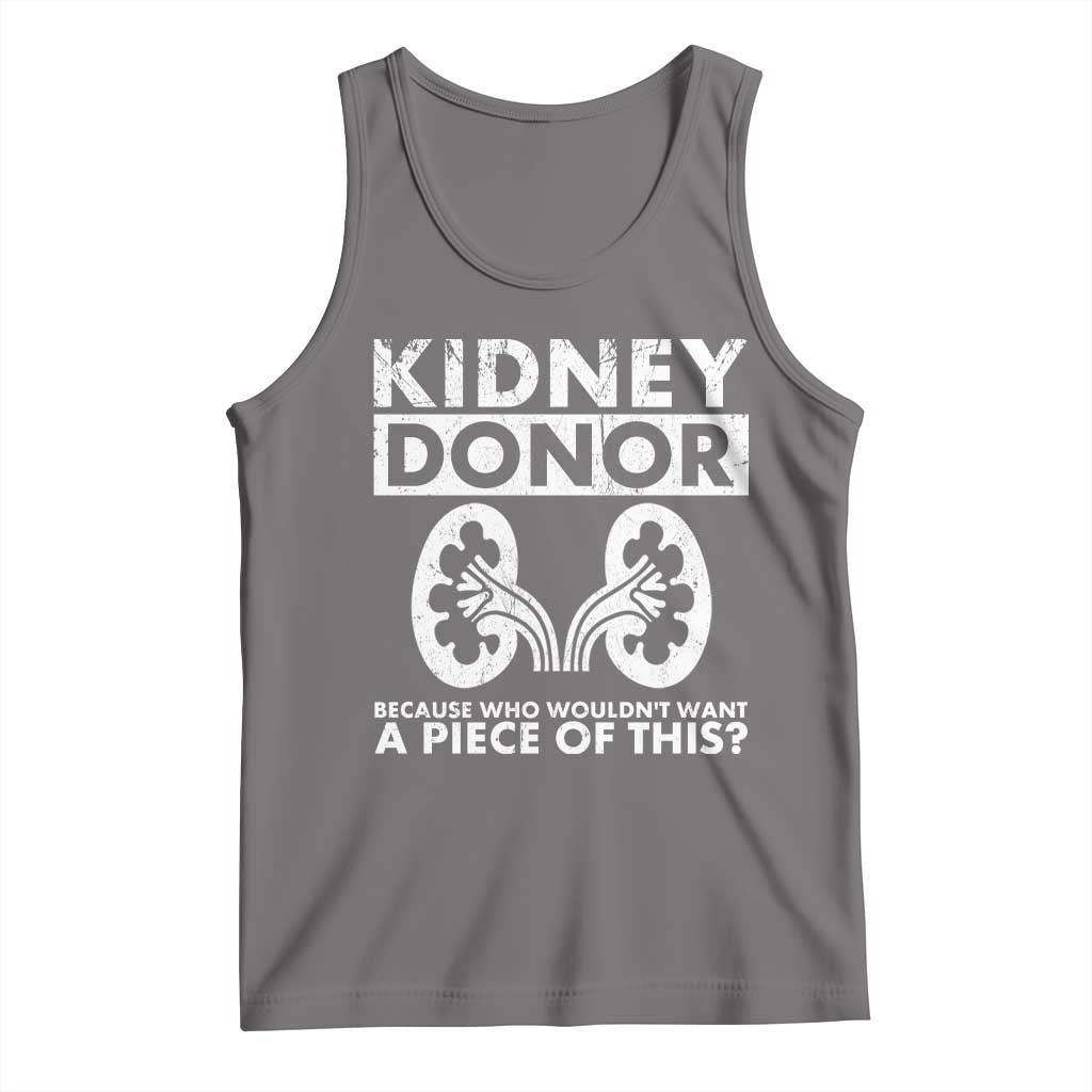 Kidney Donor Because Who Wouldn't Want A Piece Of This Tank Top Matching Surgery Recovery TS11 Deep Heather Print Your Wear
