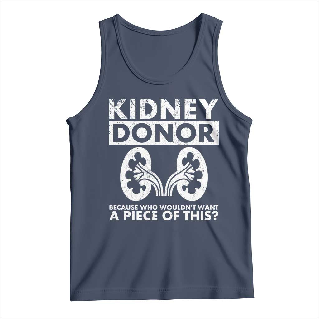 Kidney Donor Because Who Wouldn't Want A Piece Of This Tank Top Matching Surgery Recovery TS11 Navy Print Your Wear