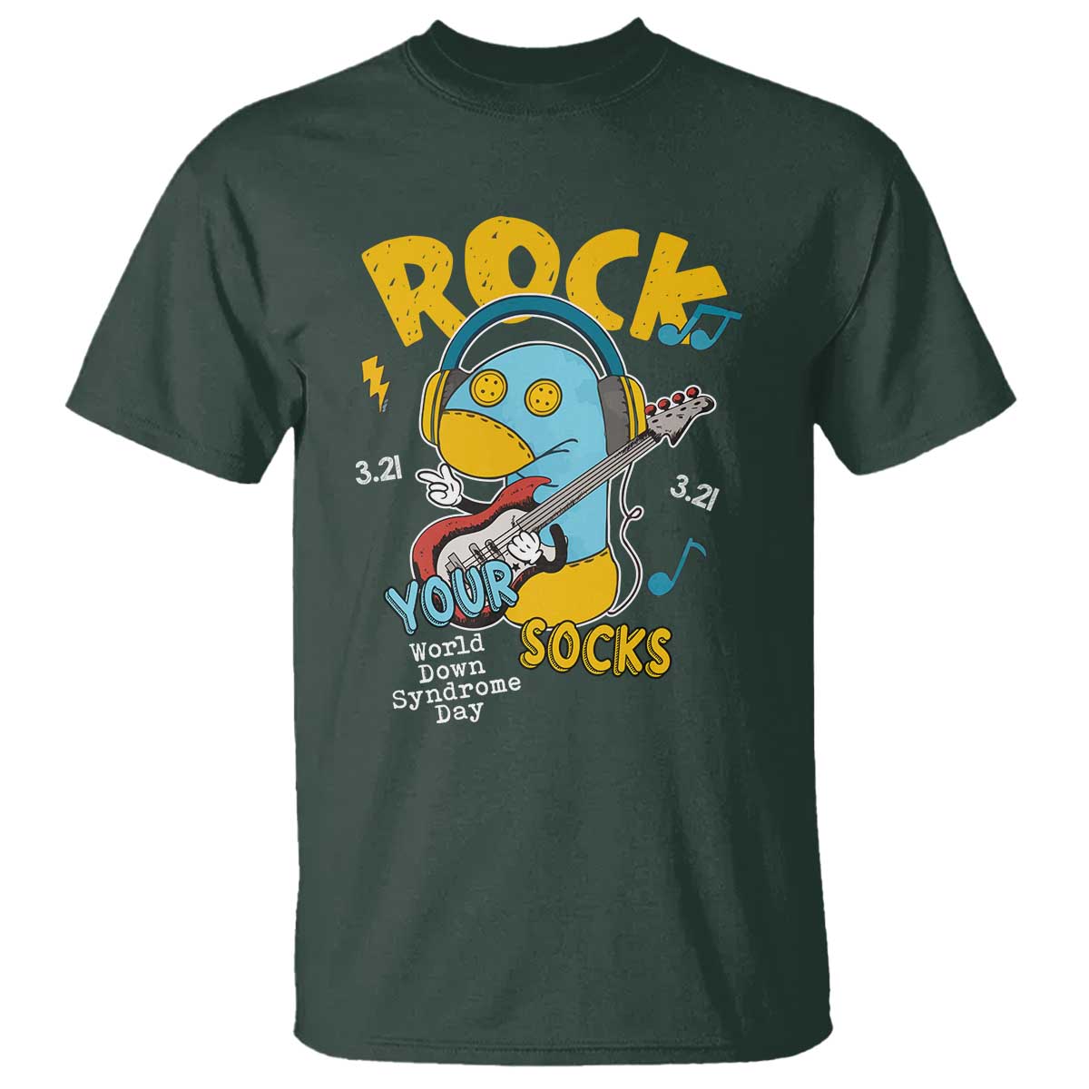 Funny Rock Your Socks T Shirt World Down Syndrome Day WDSD TS11 Dark Forest Green Print Your Wear