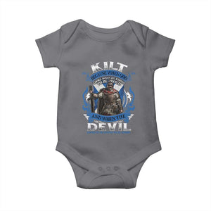 Kilt Because When God Looks Down He Knows To Be Proud And When The Devil Looks Up He Knows To Be Afraid Baby Onesie TS11 Charcoal Print Your Wear
