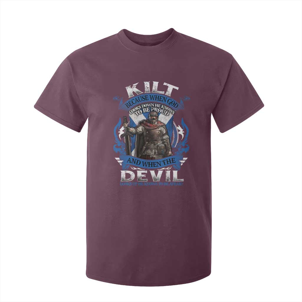Kilt Because When God Looks Down He Knows To Be Proud And When The Devil Looks Up He Knows To Be Afraid T Shirt For Kid TS11 Maroon Print Your Wear