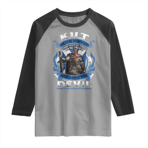 Kilt Because When God Looks Down He Knows To Be Proud And When The Devil Looks Up He Knows To Be Afraid Raglan Shirt TS11 Sport Gray Black Print Your Wear