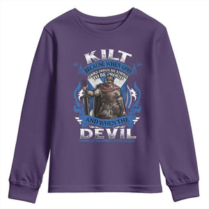 Kilt Because When God Looks Down He Knows To Be Proud And When The Devil Looks Up He Knows To Be Afraid Youth Sweatshirt TS11 Purple Print Your Wear