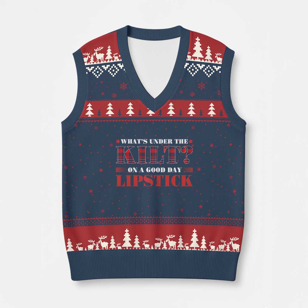 Funny Scottish Pride V-Neck Knit Sweater Vest What's Under The Kilt On A Good Day Lipstick Tartan TS11 Navy Red Print Your Wear