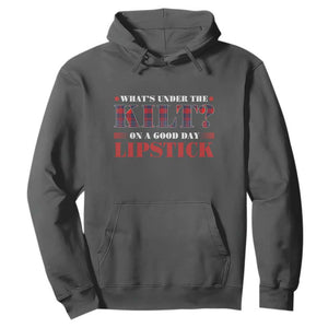 Funny Scottish Pride Hoodie What's Under The Kilt On A Good Day Lipstick Tartan TS11 Dark Heather Print Your Wear