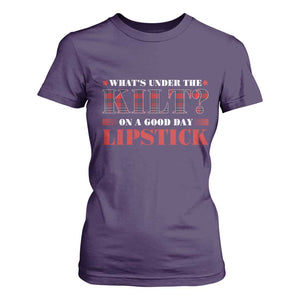 Funny Scottish Pride T Shirt For Women What's Under The Kilt On A Good Day Lipstick Tartan TS11 Purple Print Your Wear