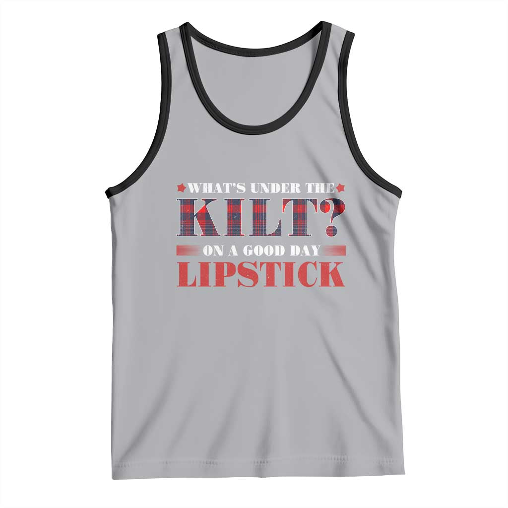 Funny Scottish Pride Tank Top What's Under The Kilt On A Good Day Lipstick Tartan TS11 Athletic Heather Black Print Your Wear