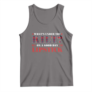 Funny Scottish Pride Tank Top What's Under The Kilt On A Good Day Lipstick Tartan TS11 Deep Heather Print Your Wear