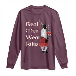 Funny Scottish Pride Long Sleeve Shirt Real Men Wear Kits Tartan Bagpipe TS11 Maroon Print Your Wear
