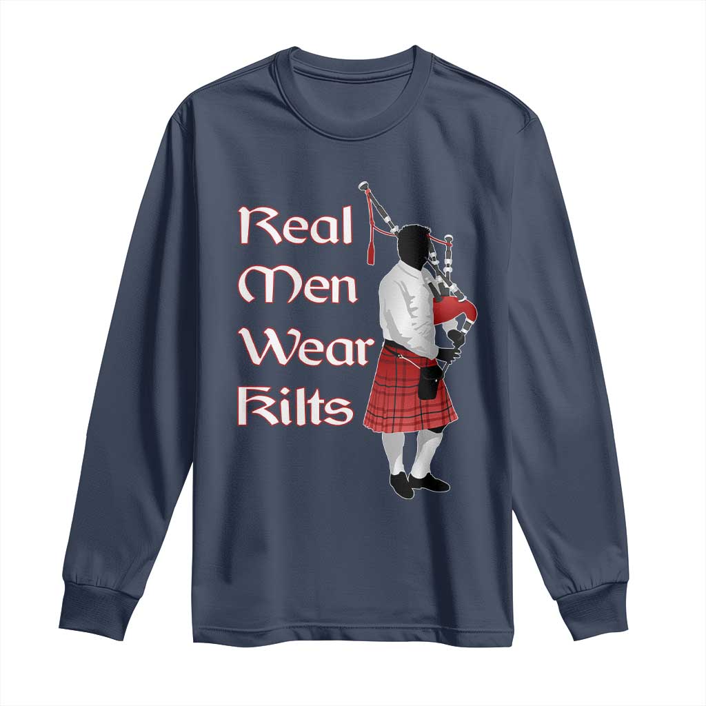 Funny Scottish Pride Long Sleeve Shirt Real Men Wear Kits Tartan Bagpipe TS11 Navy Print Your Wear