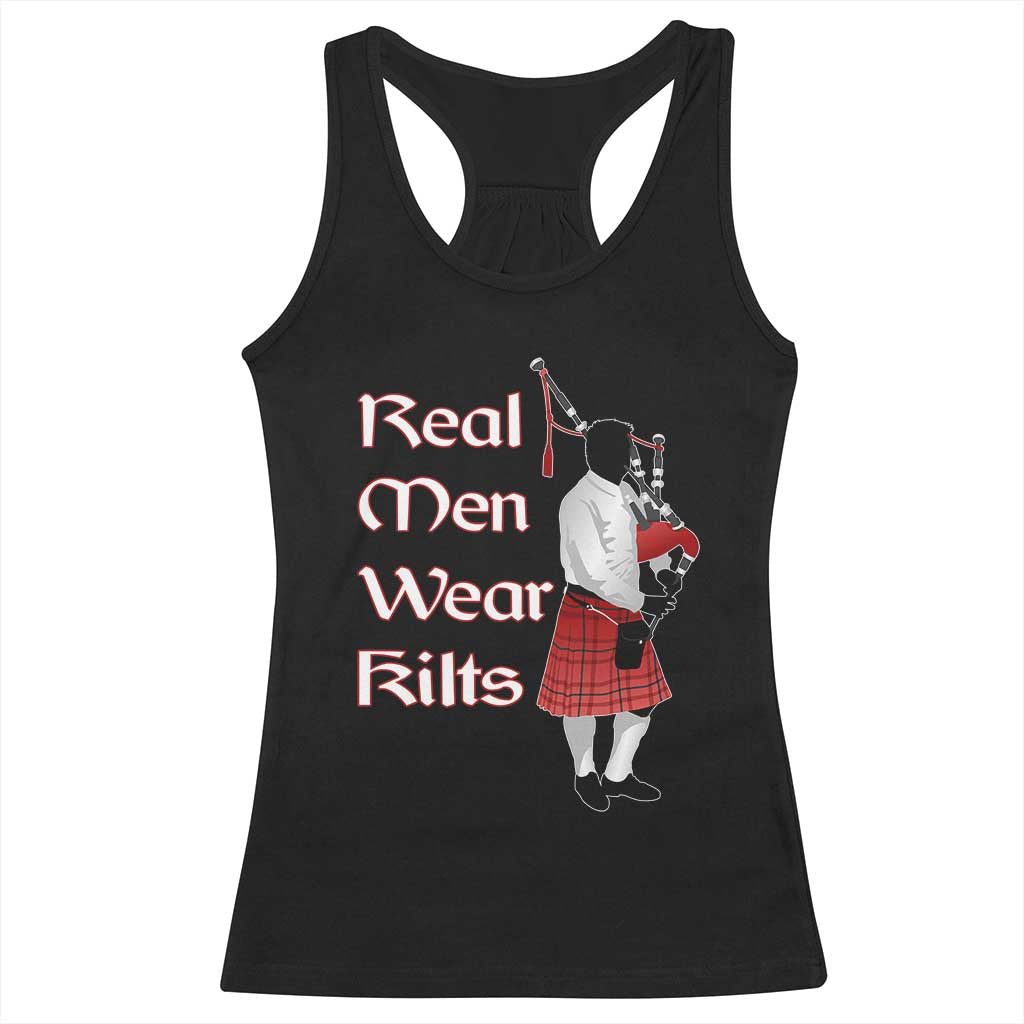 Funny Scottish Pride Racerback Tank Top Real Men Wear Kits Tartan Bagpipe TS11 Black Print Your Wear