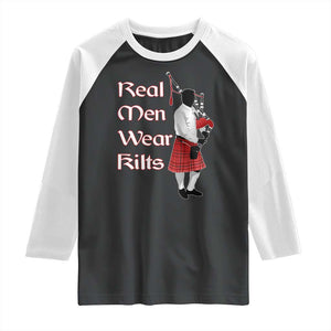 Funny Scottish Pride Raglan Shirt Real Men Wear Kits Tartan Bagpipe TS11 Black White Print Your Wear