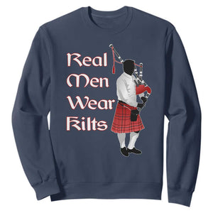 Funny Scottish Pride Sweatshirt Real Men Wear Kits Tartan Bagpipe TS11 Navy Print Your Wear