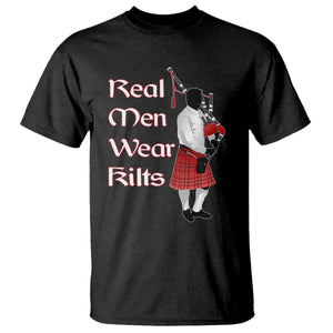 Funny Scottish Pride T Shirt Real Men Wear Kits Tartan Bagpipe TS11 Black Print Your Wear